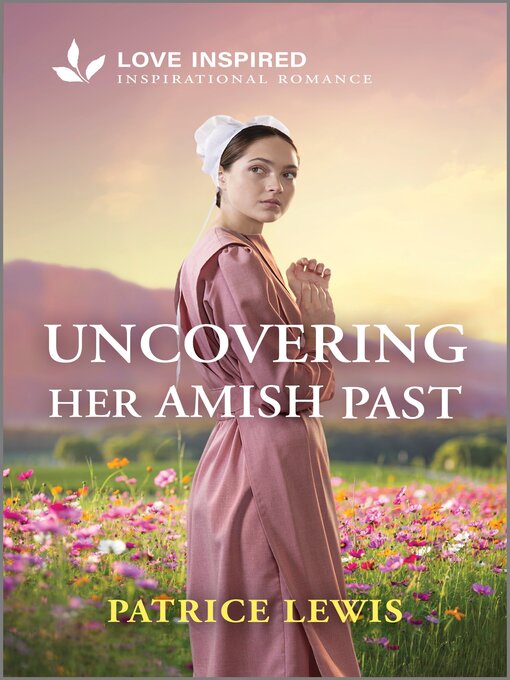 Title details for Uncovering Her Amish Past by Patrice Lewis - Wait list